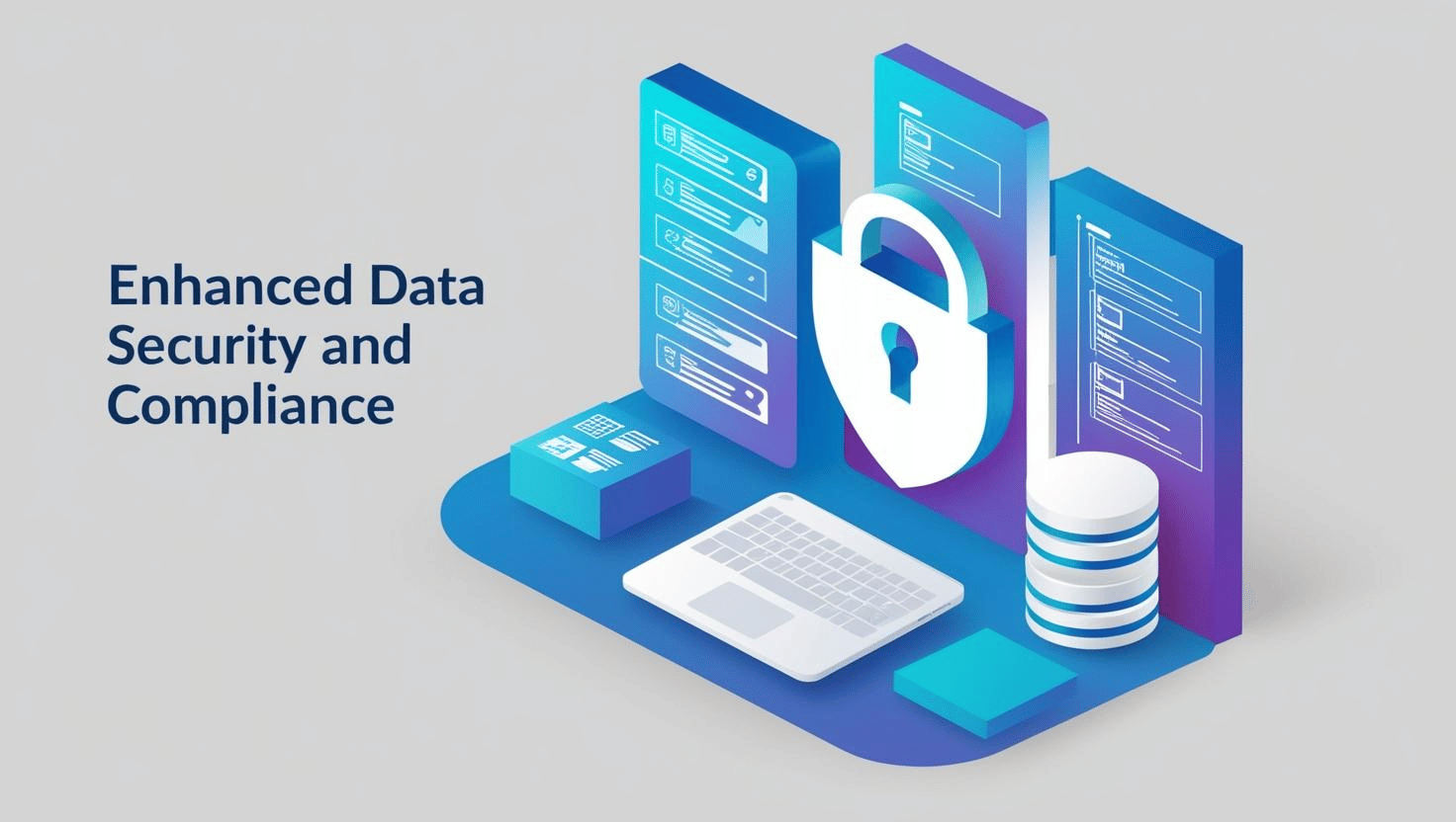 Enhanced Data Security and Compliance